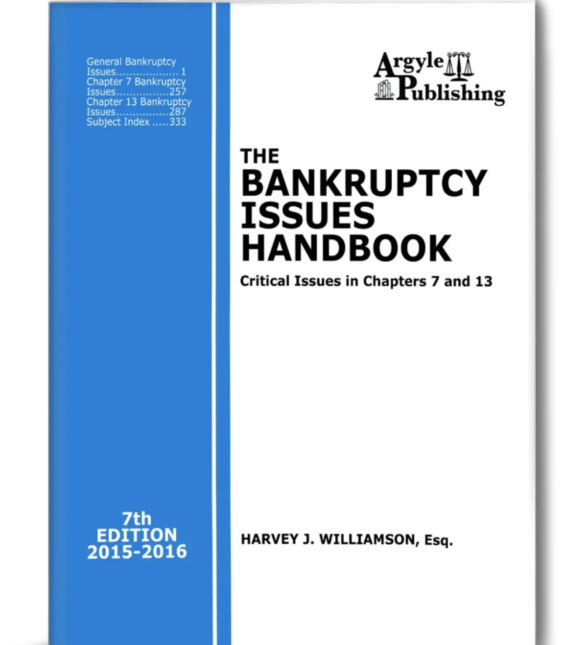 The BANKCRUPTCY ISSUES HANDBOOK
